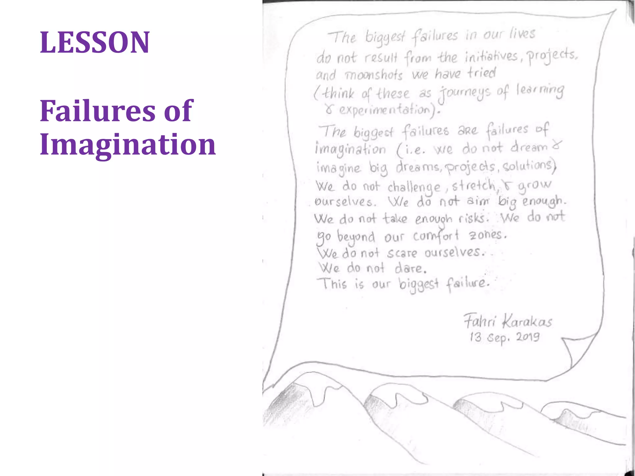 LESSON
Failures of
Imagination
 