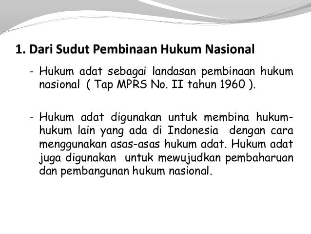 Guna mempelajari hukum adat