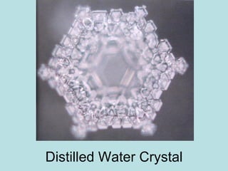 Distilled Water Crystal 