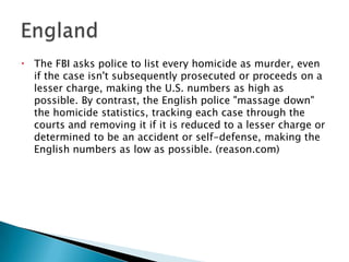 The 31 states with shall issue laws have  a 24percent lower violent crime rate, a 19 percentlower murder rate and a 39 percent lower robbery rate than states that forbidconcealedweaponsConcealed Carry (cont)
