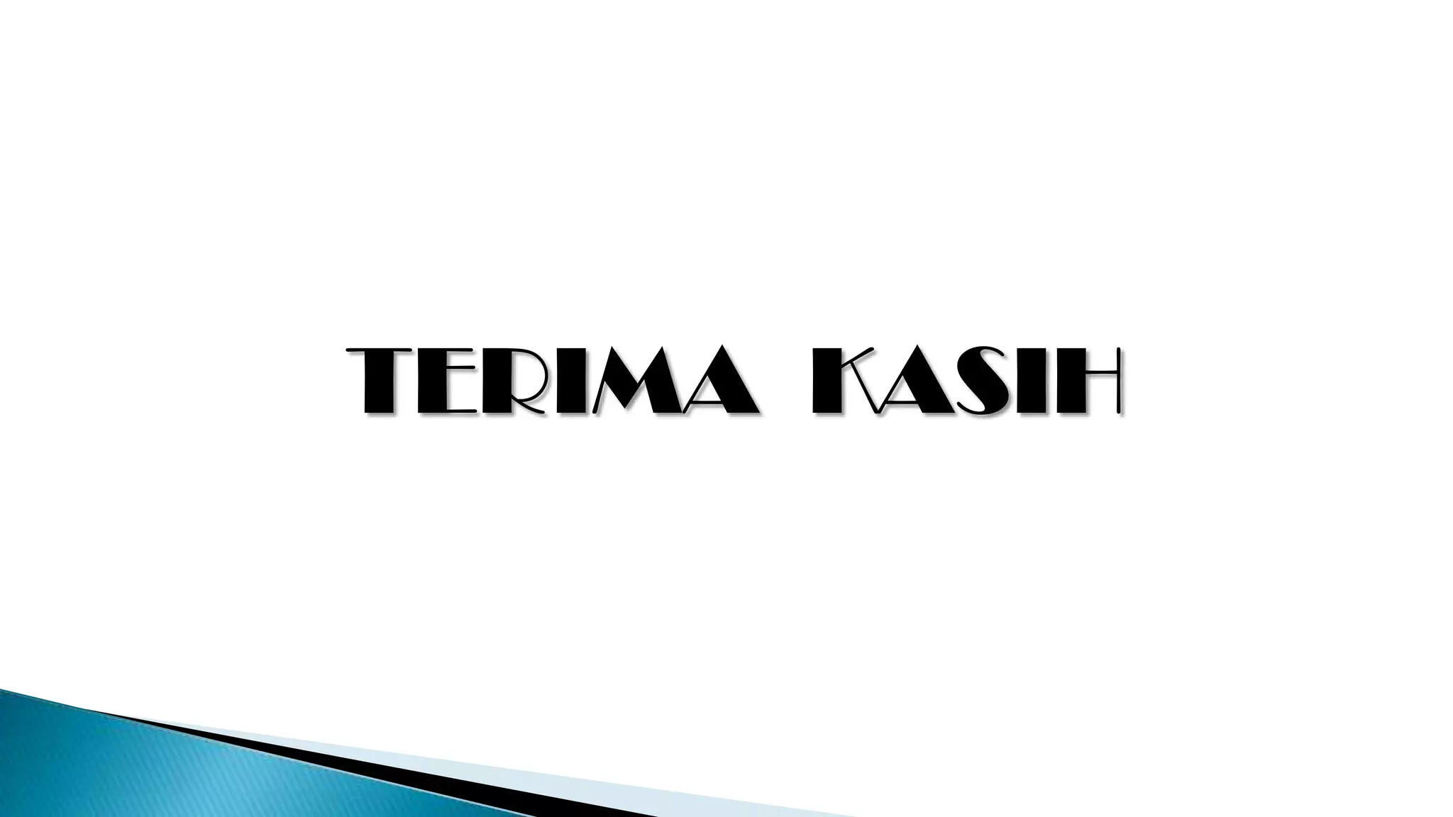 TERIMA KASIH
 