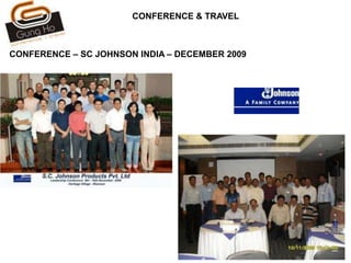                          CONFERENCE & TRAVELLEADERSHIP CONFERENCE                   SC JOHNSON INDIA – FEB 2011