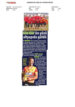 GOZGOZ UN YUZU ALTYAPIDA GIİLDÜ
Yayın Adı
İzmir Hürriyet (şehir)
Referans No 34304560
Renk
Renkli

Yayın Tarihi 08.12.2013
Etki
Tarafsız
STxCM
40,00

Küpür Sayfa 1
Tiraj
75000
Sayfa
23

 