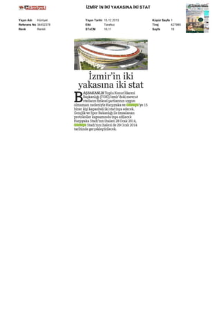 İZMİR' İN İKİ YAKASINA İKİ STAT
Yayın Adı
Hürriyet
Referans No 34452378
Renk
Renkli

Yayın Tarihi 15.12.2013
Etki
Tarafsız
STxCM
16,11

Küpür Sayfa 1
Tiraj
427985
Sayfa
18

 