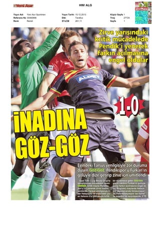 HW/ ALG
Yayın Adı
Yeni Asır Sportmen
Referans No 34460896
Renk
Renkli

Yayın Tarihi 15.12.2013
Etki
Tarafsız
STxCM
261,11

Küpür Sayfa 1
Tiraj
27724
Sayfa
1

 