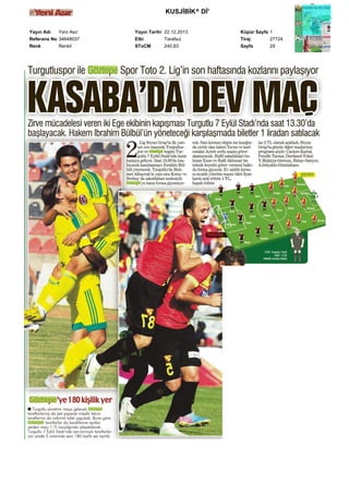 KUSJİBİK^ Dİ'
Yayın Adı
Yeni Asır
Referans No 34648037
Renk
Renkli

Yayın Tarihi 22.12.2013
Etki
Tarafsız
STxCM
240,83

Küpür Sayfa 1
Tiraj
27724
Sayfa
29

 