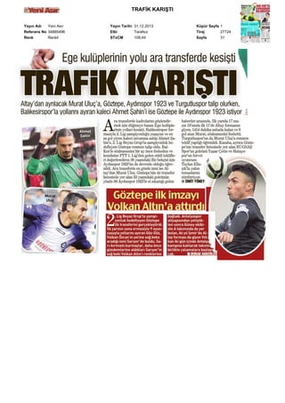 TRAFİK KARIŞTI
Yayın Adı
Yeni Asır
Referans No 34885496
Renk
Renkli

Yayın Tarihi 31.12.2013
Etki
Tarafsız
STxCM
109,44

Küpür Sayfa 1
Tiraj
27724
Sayfa
31

 