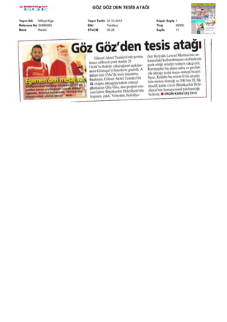 GÖZ GÖZ DEN TESİS ATAĞI
Yayın Adı
Milliyet Ege
Referans No 34880083
Renk
Renkli

Yayın Tarihi 31.12.2013
Etki
Tarafsız
STxCM
30,28

Küpür Sayfa 1
Tiraj
35000
Sayfa
11

 