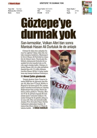 GÖZTEPE' YE DUIMAK YOK
Yayın Adı
Yeni Asır
Referans No 34965093
Renk
Renkli

Yayın Tarihi 03.01.2014
Etki
Tarafsız
STxCM
60,56

Küpür Sayfa 1
Tiraj
27724
Sayfa
24

 