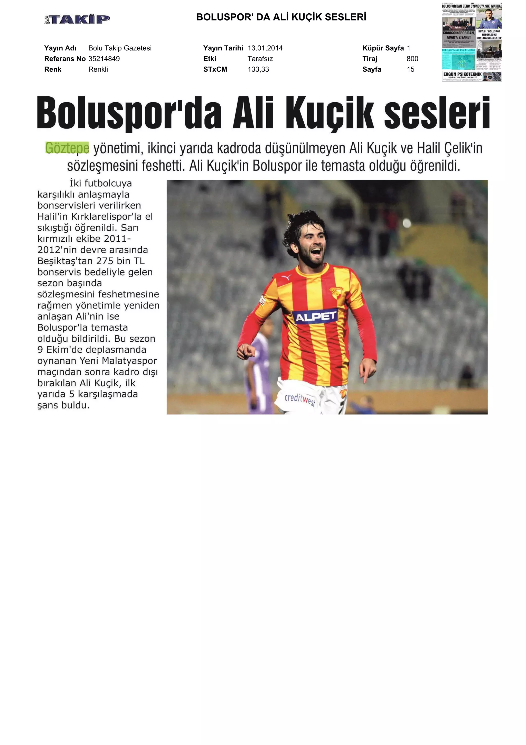 BOLUSPOR' DA ALİ KUÇİK SESLERİ
Yayın Adı
Bolu Takip Gazetesi
Referans No 35214849
Renk
Renkli

Yayın Tarihi 13.01.2014
Etki
Tarafsız
STxCM
133,33

Küpür Sayfa 1
Tiraj
800
Sayfa
15

 