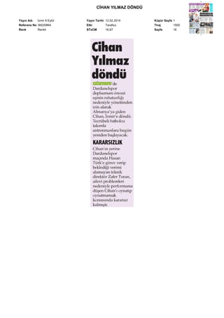 CİHAN YILMAZ DÖNDÜ
Yayın Adı
İzmir 9 Eylül
Referans No 36020864
Renk
Renkli

Yayın Tarihi 12.02.2014
Etki
Tarafsız
STxCM
16,67

Küpür Sayfa 1
Tiraj
1500
Sayfa
16

 