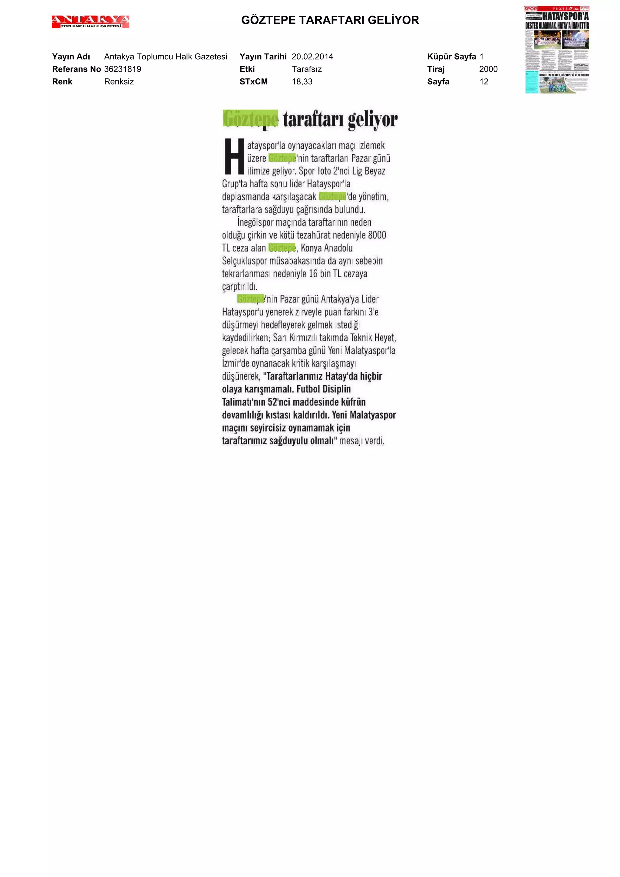 GÖZTEPE TARAFTARI GELİYOR
Yayın Adı
Antakya Toplumcu Halk Gazetesi
Referans No 36231819
Renk
Renksiz

Yayın Tarihi 20.02.2014
Etki
Tarafsız
STxCM
18,33

Küpür Sayfa 1
Tiraj
2000
Sayfa
12

 