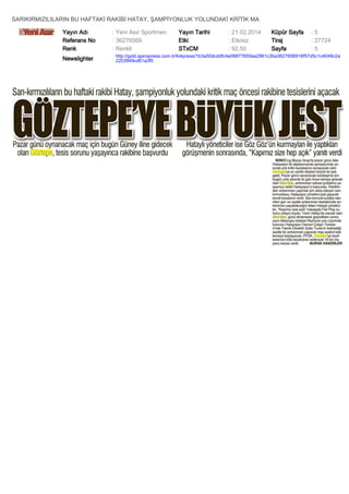 SARIKIRMIZILILARIN BU HAFTAKİ RAKİBİ HATAY, ŞAMPİYONLUK YOLUNDAKİ KRİTİK MA
Yayın Adı
Referans No
Renk

: Yeni Asır Sportmen
: 36276569
: Renkli

Yayın Tarihi
Etki
STxCM

: 21.02.2014
: Etkisiz
: 92,50

Küpür Sayfa
Tiraj
Sayfa

:5
: 27724
:5

Newslighter

: http://gold.ajanspress.com.tr/linkpress/1b3a50dcddfc4e08877650ea2961c3ba3627656916f57d5c1c4049c2a
2203949cd61a3f5

 