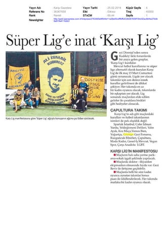 Yayın Adı
Referans No
Renk

: Karşı Gazetesi
: 36367659
: Renkli

Yayın Tarihi
Etki
STxCM

: 25.02.2014
: Etkisiz
: 69,44

Küpür Sayfa
Tiraj
Sayfa

:4
: 40000
:1

Newslighter

: http://gold.ajanspress.com.tr/linkpress/2763465e9f044d11a36e00cdffbffb4336367659f164c92ac8bf4a37bdb
8a674a411bdb3

 