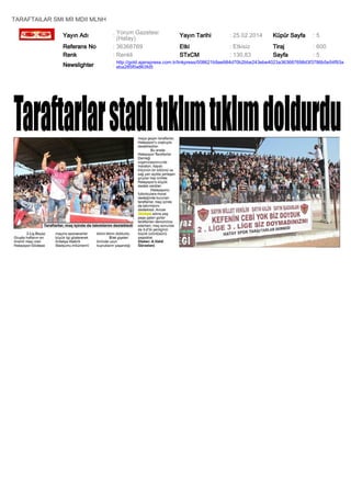 TARAFTAILAR SMI MİI MDII MLNH
Yayın Adı

: Yorum Gazetesi
(Hatay)

Yayın Tarihi

: 25.02.2014

Küpür Sayfa

:5

Referans No
Renk

: 36368769
: Renkli

Etki
STxCM

: Etkisiz
: 130,83

Tiraj
Sayfa

: 600
:5

Newslighter

: http://gold.ajanspress.com.tr/linkpress/008621b9ae984d70b2bbe243ebe4023a363687698d3f3786b5e54f93a
eba285f0a863fd5

 