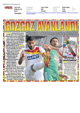 KÖRKMAZ'I UNUTMADILAR
Yayın Adı
Referans No
Renk

: Posta Ege
: 36354150
: Renkli

Yayın Tarihi
Etki
STxCM

: 25.02.2014
: Etkisiz
: 107,22

Küpür Sayfa
Tiraj
Sayfa

:7
: 36821
:7

Newslighter

: http://gold.ajanspress.com.tr/linkpress/9883031c674a4128a141562dd01cfe2e36354150407ebcabf3ae4addb
62ca272ce959585

 