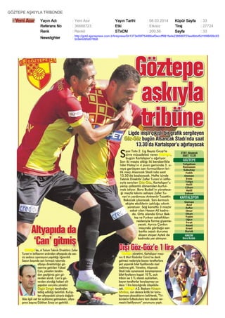 GÖZTEPE AŞKIYLA TRİBÜNDE
Yayın Adı
Referans No
Renk

: Yeni Asır
: 36688723
: Renkli

Yayın Tarihi
Etki
STxCM

: 08.03.2014
: Etkisiz
: 200,56

Küpür Sayfa
Tiraj
Sayfa

: 33
: 27724
: 33

Newslighter

: http://gold.ajanspress.com.tr/linkpress/041373e59f75486baf3eccff981fade236688723ee8bbd5d1698499c93
0c9e4d95d078b8

 