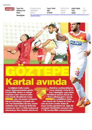 GÖZTEPE
Yayın Adı
Referans No
Renk

: Yenigün (İzmir)
: 36675509
: Renkli

Yayın Tarihi
Etki
STxCM

: 08.03.2014
: Etkisiz
: 78,89

Küpür Sayfa
Tiraj
Sayfa

: 15
: 9500
: 15

Newslighter

: http://gold.ajanspress.com.tr/linkpress/574fc20e9d4741608c3ba6b7454564e5366755098bcb6b2e3c914411
bf460f9b47989fcc

 