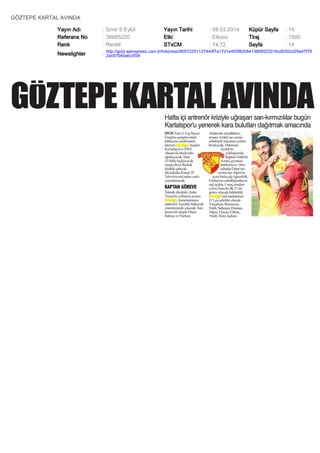 GÖZTEPE KARTAL AVINDA
Yayın Adı
Referans No
Renk

: İzmir 9 Eylül
: 36685220
: Renkli

Yayın Tarihi
Etki
STxCM

: 08.03.2014
: Etkisiz
: 74,72

Küpür Sayfa
Tiraj
Sayfa

: 14
: 1500
: 14

Newslighter

: http://gold.ajanspress.com.tr/linkpress/9057225112744df7a17d1e455f82b8413668522016cd0302d29a47f79
2ac67040abc0f34

 