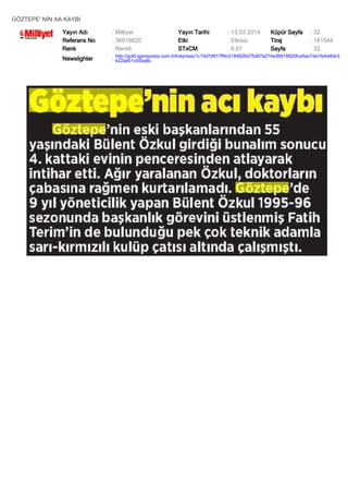 GÖZTEPE' NİN AA KAYBI
Yayın Adı : Milliyet Yayın Tarihi : 13.03.2014 Küpür Sayfa : 32
Referans No : 36818820 Etki : Etkisiz Tiraj : 181544
Renk : Renkli STxCM : 6,67 Sayfa : 32
Newslighter :
http://gold.ajanspress.com.tr/linkpress/1c15d7d917ff4c0184826d75d67a274a36818820fca5ac7da1fe4d4bb3
422ad01c05ba8c
 