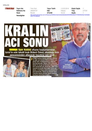 KRALINI
Yayın Adı : Yeni Asır Yayın Tarihi : 13.03.2014 Küpür Sayfa : 1
Referans No : 36826737 Etki : Etkisiz Tiraj : 27724
Renk : Renkli STxCM : 92,22 Sayfa : 1
Newslighter :
http://gold.ajanspress.com.tr/linkpress/f5df55a7ad3c42efa28a5a6d25509f8836826737994f04252e1b429a8b
5047f1b18bbdc6
 