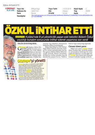 ÖZKUL İNTİHAR ETTİ
Yayın Adı : Milliyet Ege Yayın Tarihi : 13.03.2014 Küpür Sayfa : 3
Referans No : 36827103 Etki : Etkisiz Tiraj : 35000
Renk : Renkli STxCM : 63,89 Sayfa : 3
Newslighter :
http://gold.ajanspress.com.tr/linkpress/958618a6ff6d4e6189b66faa7018a68636827103c6cd065e46a94c438
ac11cca10665982
 