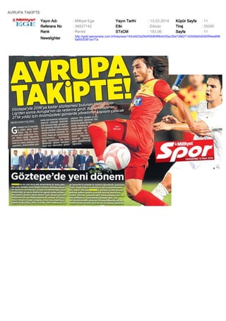AVRUPA TAKİPTE
Yayın Adı : Milliyet Ege Yayın Tarihi : 13.03.2014 Küpür Sayfa : 11
Referans No : 36827142 Etki : Etkisiz Tiraj : 35000
Renk : Renkli STxCM : 183,06 Sayfa : 11
Newslighter :
http://gold.ajanspress.com.tr/linkpress/143ce923a28d4f3b8fdf9b4d35ac39a7368271420d9d0d0df2f94ea898
5a50c5361ac71a
 