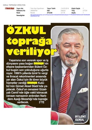 OZKUL TOPRAĞA! VERİLİYON
Yayın Adı : Yeni Asır Sportmen Yayın Tarihi : 14.03.2014 Küpür Sayfa : 1
Referans No : 36858764 Etki : Etkisiz Tiraj : 27724
Renk : Renkli STxCM : 37,78 Sayfa : 1
Newslighter :
http://gold.ajanspress.com.tr/linkpress/0031b40ea833423ebfcc6eaed1777ff9368587648dbcfce6155448da98
49d4f0e02b1fa8
 