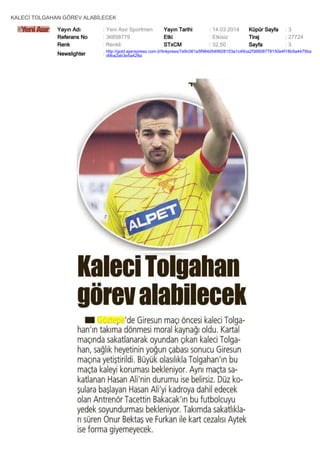 KALECİ TOLGAHAN GÖREV ALABİLECEK
Yayın Adı : Yeni Asır Sportmen Yayın Tarihi : 14.03.2014 Küpür Sayfa : 3
Referans No : 36858779 Etki : Etkisiz Tiraj : 27724
Renk : Renkli STxCM : 32,50 Sayfa : 3
Newslighter :
http://gold.ajanspress.com.tr/linkpress/7e9c061e5f984d549928153a1c49ca2f36858779150e4f18b5a4475ba
d9ba2ab3e5a428a
 