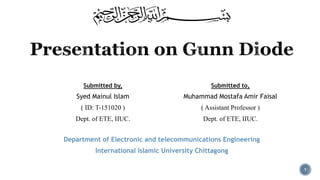 Department of Electronic and telecommunications Engineering
International Islamic University Chittagong
Submitted by,
Syed Mainul Islam
( ID: T-151020 )
Dept. of ETE, IIUC.
Submitted to,
Muhammad Mostafa Amir Faisal
( Assistant Professor )
Dept. of ETE, IIUC.
1
 