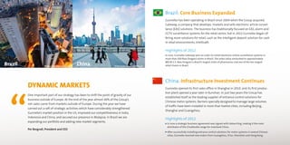 One important part of our strategy has been to shift the point of gravity of our
business outside of Europe. At the end of the year almost 40% of the Group’s
net sales came from markets outside of Europe. During the year we have
carried out a raft of strategic activities which have considerably strengthened
Gunnebo’s market position in the US, improved our competitiveness in India,
Indonesia and China, and secured our presence in Malaysia. In Brazil we are
expanding our portfolio and adding new market segments.
Per Borgvall, President and CEO
DYNAMIC MARKETS
China: Infrastructure Investment Continues
Gunnebo opened its first sales office in Shanghai in 2010, and its first produc-
tion plant opened a year later in Kunshan. In just two years the Group has
established itself as the leading supplier of entrance control solutions for
Chinese metro systems. Barriers specially designed to manage large volumes
of traffic have been installed in more than twelve cities, including Beijing,
Shanghai and Guangzhou.
Highlights of 2012
In June a strategic business agreement was signed with Jiebao King, making it the main
distributor of the Chubbsafes range for mainland China.
After successfully installing entrance control solutions for metro systems in several Chinese
cities, Gunnebo received new orders from Guangzhou, Xi’an, Shenzhen and Hong Kong.
Highlights of 2012
In June, Gunnebo Gateway won an order to install electronic article surveillance systems in
more than 500 Raia Drogasil stores in Brazil. The order value amounted to approximately
MEUR 2.5. Raia Drogasil is Brazil’s largest chain of pharmacies and one of the ten largest
retail chains in Brazil.
Gunnebo has been operating in Brazil since 2004 when the Group acquired
Gateway, a company that develops, markets and sells electronic article surveil-
lance (EAS) solutions. The business has traditionally focused on EAS, alarm and
CCTV surveillance systems for the retail sector, but in 2012 Gunnebo began of-
fering more solutions for retail, such as the intelligent deposit solution for cash
in retail environments, Intellisafe.
Brazil: Core Business Expanded
Brazil China©iStockphoto.com/ Luso ©iStockphoto.com/ Nikada
 