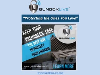 www.GunBoxLive.com
 