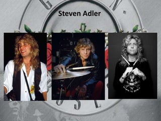 Steven Adler
 