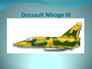 Dassault Mirage III
 