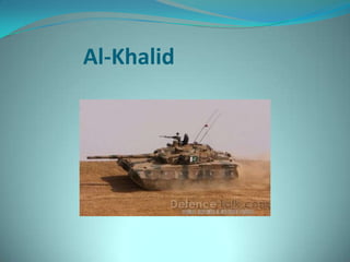 Al-Khalid
 
