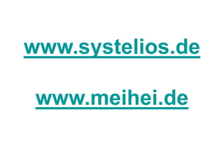 www.systelios.de

 www.meihei.de
 
