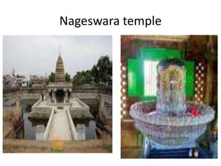 Nageswara temple
 