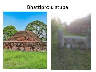 Bhattiprolu stupa
 