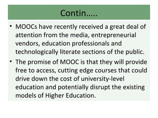 THE MASSIVE OPEN ONLINE COURSE (MOOC) IS A NEW WAY OF DISTNCE LEARNING ...