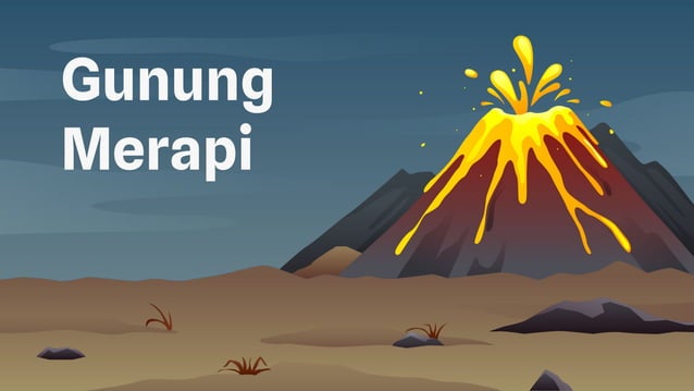 Sejarah Gunung Merapi dan Catatan Erupsi | PPT