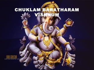 CHUKLAM BARATHARAM
VISHNUM
 