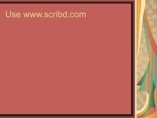 Use www.scribd.com
 