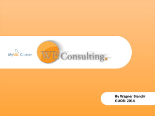MySQL	
  Cluster	
  7.3	
  -­‐	
  Implementação	
  
Wagner	
  Bianchi	
  –	
  Oracle	
  ACE	
  Director	
  
GUOB	
  2014	
  
Edição	
  #	
  19	
  –	
  Ano	
  2014	
  	
  
 