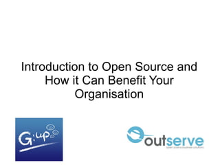 Introduction to Open Source and How it Can Benefit Your Organisation 
