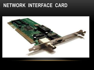 NETWORK INTERFACE CARD
 
