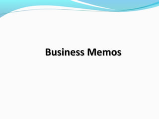 Business Memos

 