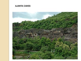 AJANTA CAVES 
 