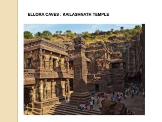 ELLORA CAVES : KAILASHNATH TEMPLE 
 