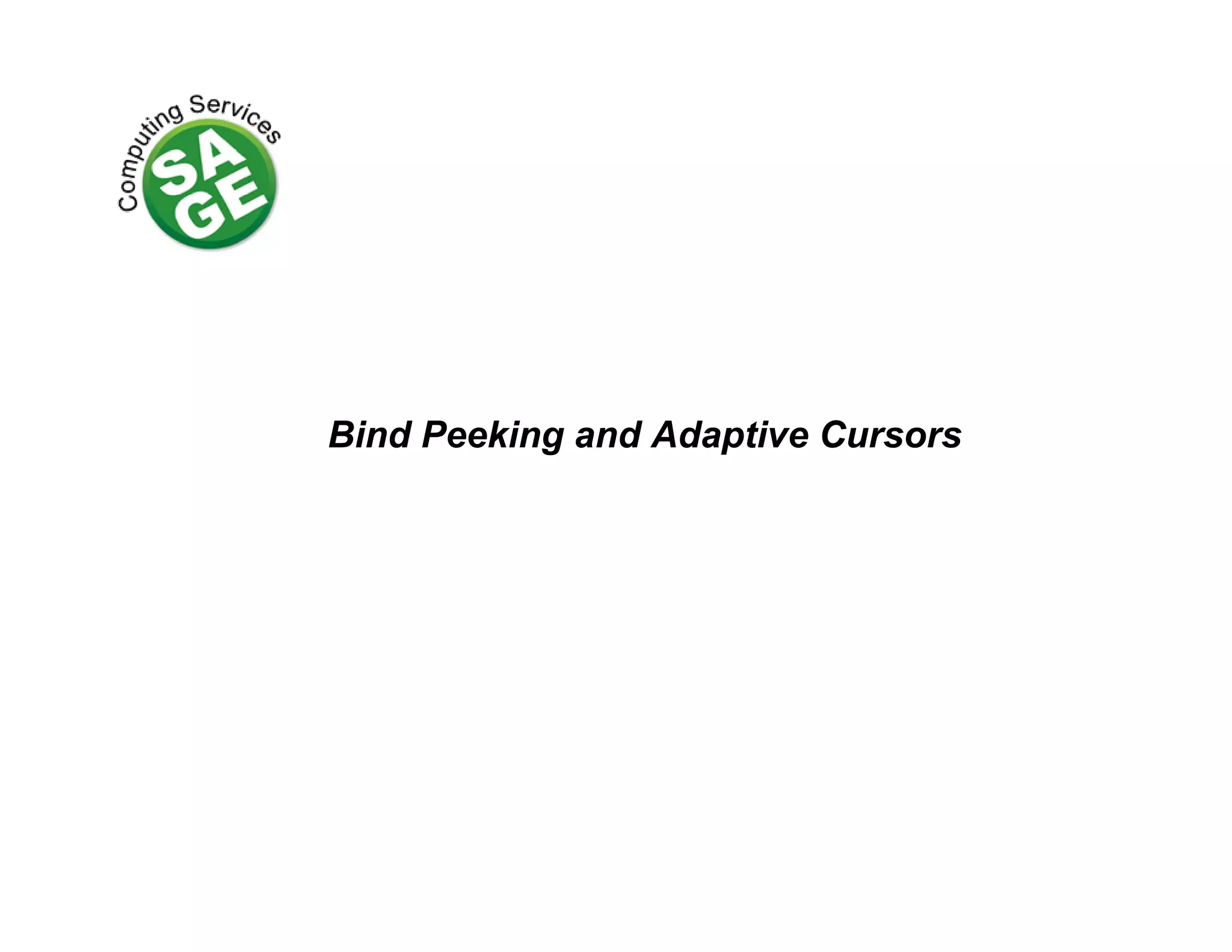 Bind Peeking and Adaptive Cursors 
