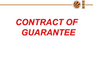 CONTRACT OF
GUARANTEE
 